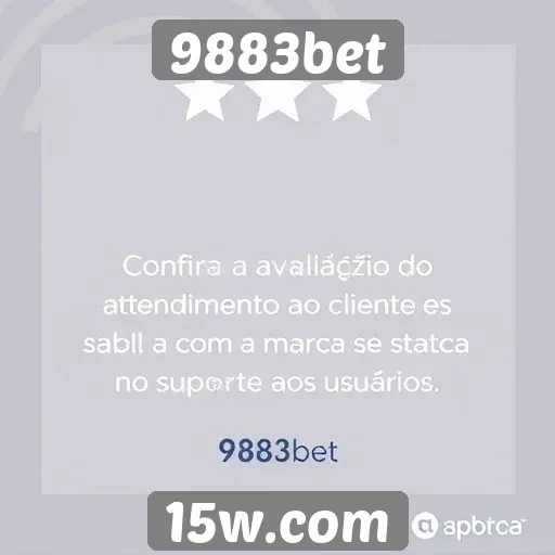 Avaliação do serviço de atendimento ao cliente da 9883bet